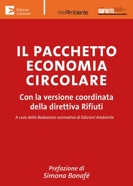 Il pacchetto economia circolare. Con la versione coordinata della direttiva Rifiuti - copertina