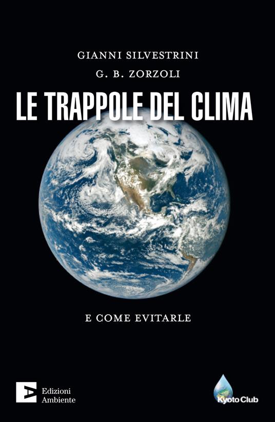 Le trappole del clima. E come evitarle - Gianni Silvestrini,G. B. Zorzoli - ebook