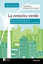 La crescita verde. Il futuro dell'economia nell'era del cambiamento climatico