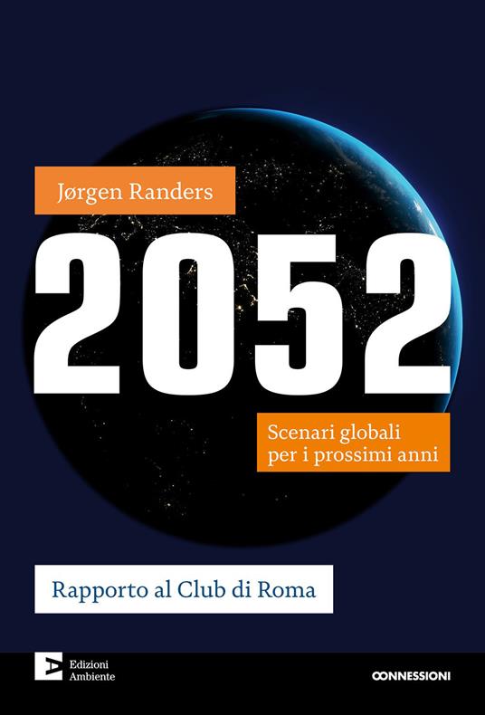 2052. Scenari globali per i prossimi anni - Jorgen Randers - copertina