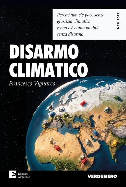 Disarmo climatico - Francesco Vignarca - ebook