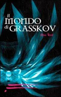 Il mondo di Grasskov - Elisa Terzi - copertina