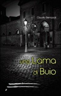 Una lama di buio - Claudio Benazzoli - copertina