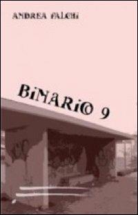 Binario 9 - Andrea Falchi - copertina