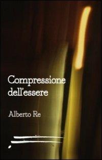 Comprensione dell'essere - Alberto Re - copertina