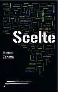 Scelte - Matteo Zanatta - copertina