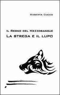 Il lupo e la strega - Roberta Cuccu - copertina