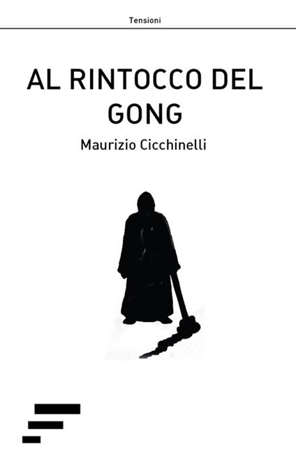 Al rintocco del gong - Maurizio Cicchinelli - copertina