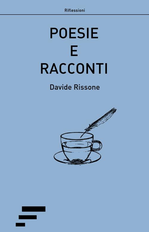 Poesie e racconti - Davide Rissone - copertina