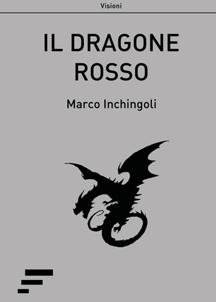 Il dragone rosso - Marco Inchingoli - copertina