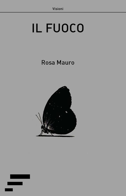 Il fuoco - Rosa Mauro - copertina