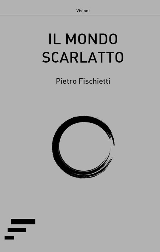 Il mondo scarlatto - Pietro Fischietti - copertina