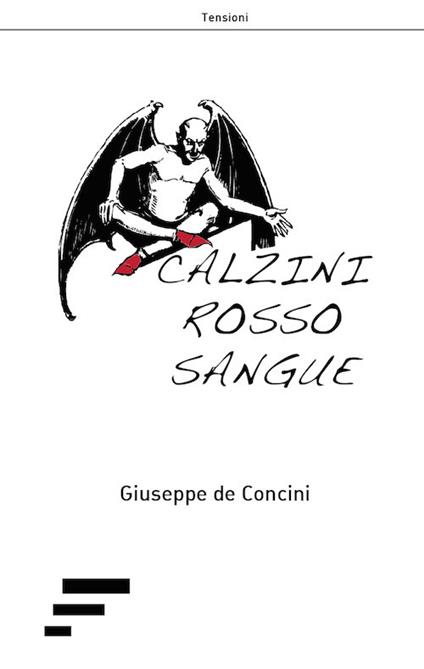 Calzini rosso sangue - Giuseppe De Concini - copertina