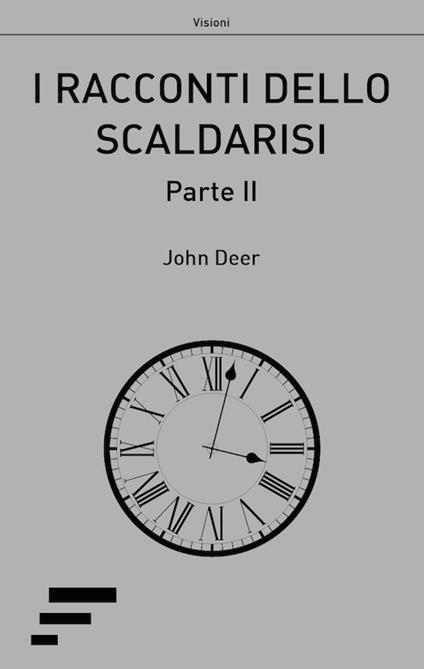 I racconti dello scaldarisi. Vol. 2 - John Deer - copertina