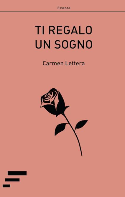 Ti regalo un sogno - Carmen Lettera - copertina