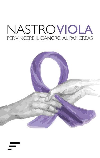 Nastro Viola. Per vincere il cancro al pancreas - copertina