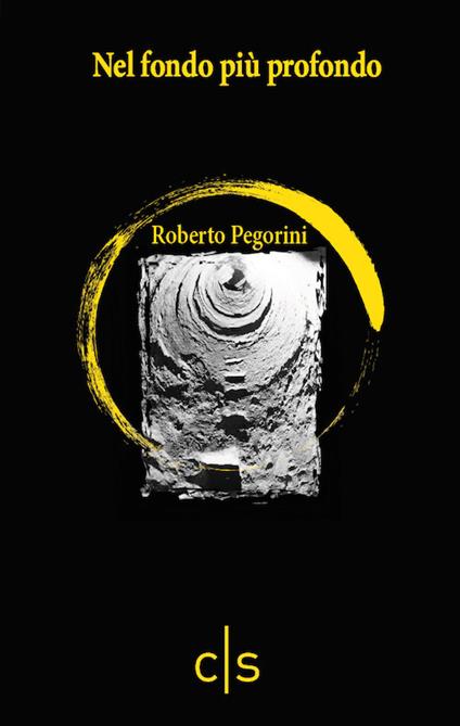 Nel fondo più profondo - Roberto Pegorini - copertina