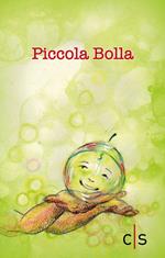 Piccola bolla. Ediz. illustrata