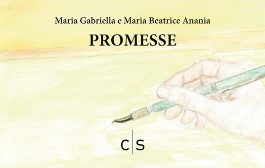 Promesse - Maria Gabriella Anania,Maria Beatrice Anania - copertina