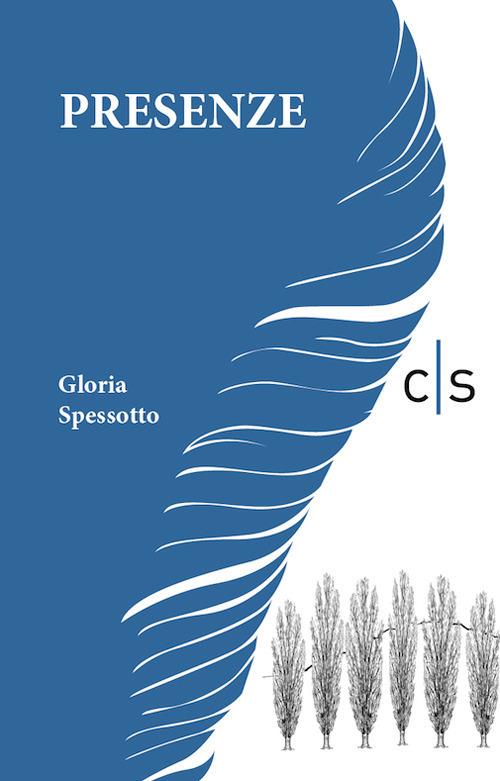 Presenze - Gloria Spessotto - copertina