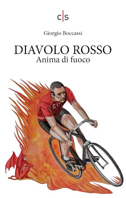Diavolo Rosso. Anima di fuoco - Giorgio Boccassi - copertina