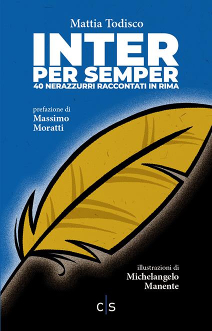 Inter per semper. 40 nerazzurri raccontati in rima. Ediz. illustrata - Mattia Todisco - copertina