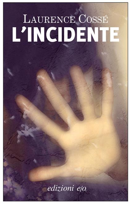 L' incidente - Laurence Cossé,Alberto Bracci Testasecca - ebook