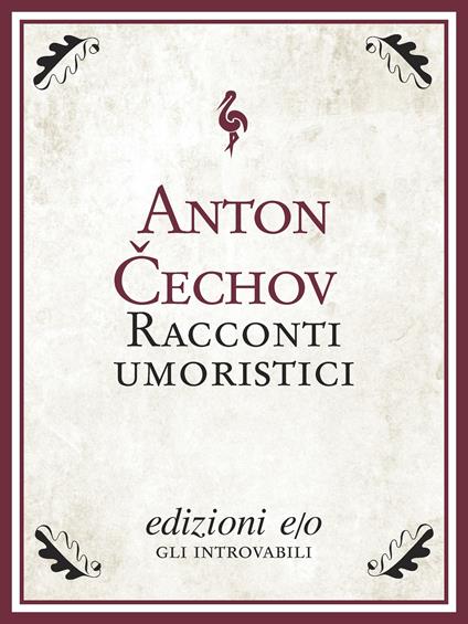 Racconti umoristici - Anton Cechov,Alfredo Polledro - ebook