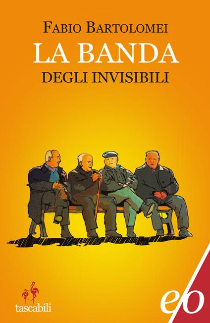 La banda degli invisibili - Fabio Bartolomei - ebook