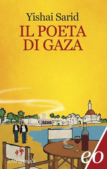 Il poeta di Gaza - Yishai Sarid,Alessandra Shomroni - ebook