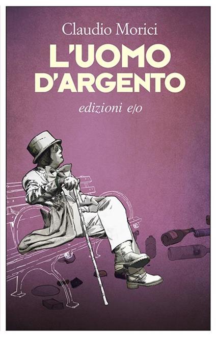 L' uomo d'argento - Claudio Morici - ebook