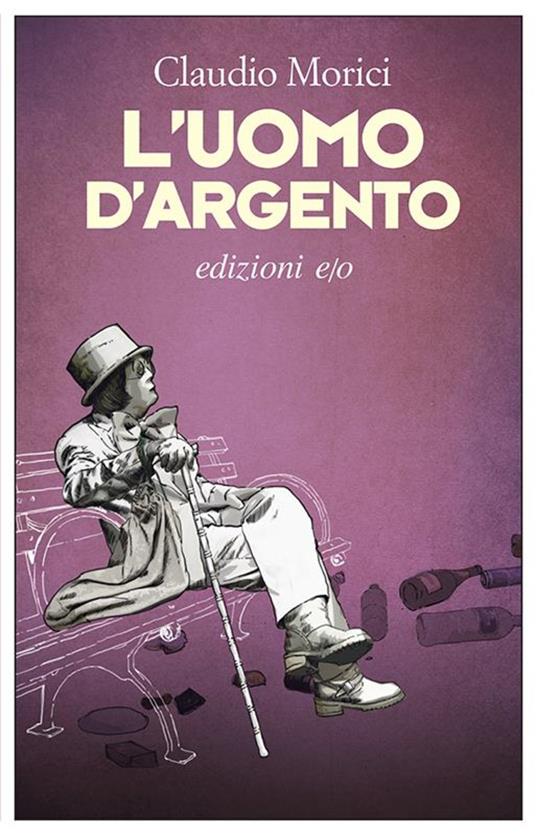 L' uomo d'argento - Claudio Morici - ebook