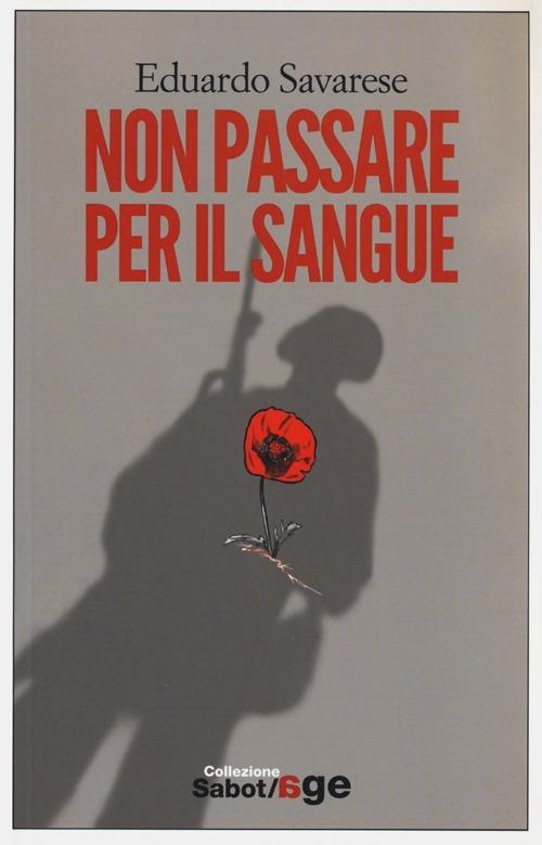 Non passare per il sangue - Eduardo Savarese - copertina