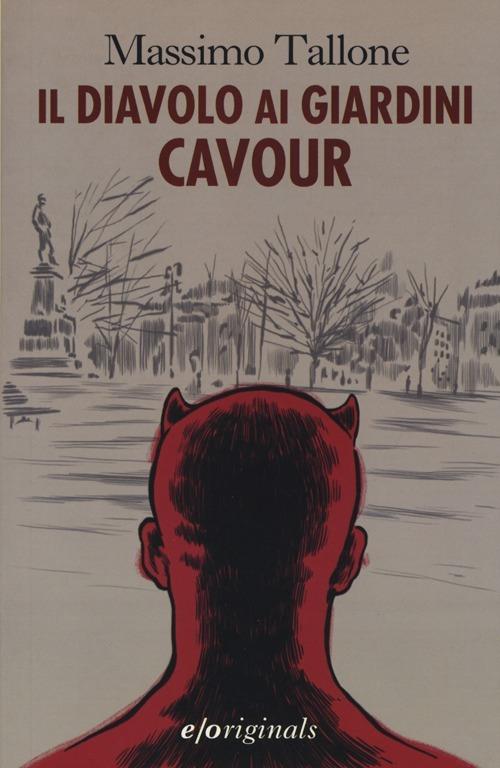 Il diavolo ai giardini Cavour - Massimo Tallone - copertina