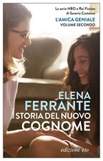 Storia del nuovo cognome. L'amica geniale. Vol. 2