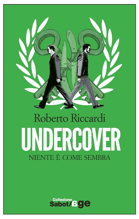 Undercover. Niente è come sembra - Roberto Riccardi - ebook