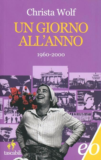 Un giorno all'anno 1960-2000 - Christa Wolf - copertina