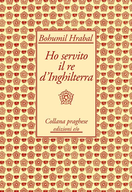 Ho servito il re d'Inghilterra - Bohumil Hrabal,Sergio Corduas - ebook