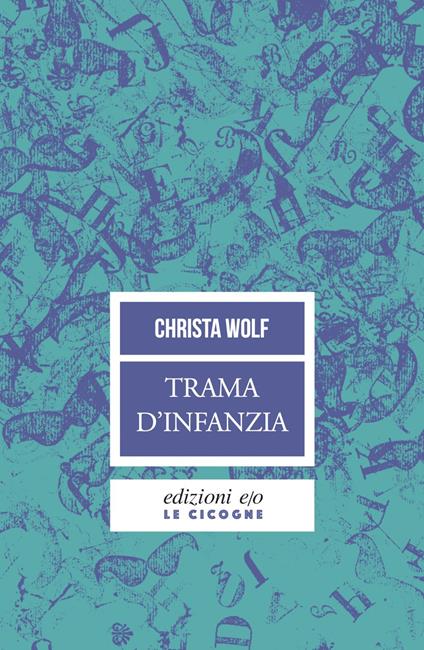 Trama d'infanzia - Christa Wolf,Anita Raja - ebook