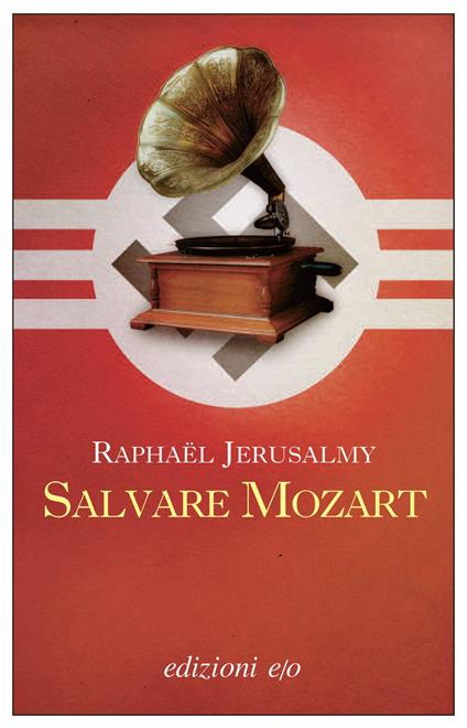 Salvare Mozart - Raphaël Jerusalmy,Gaia Panfili - ebook