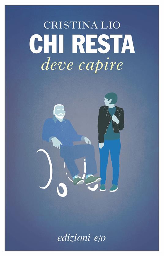 Chi resta deve capire - Cristina Lio - ebook