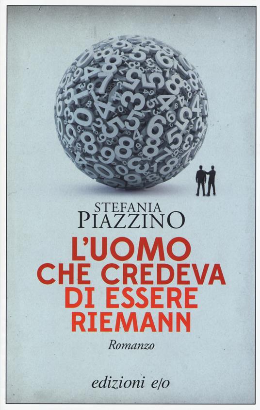 L'uomo che credeva di essere Riemann - Stefania Piazzino - copertina
