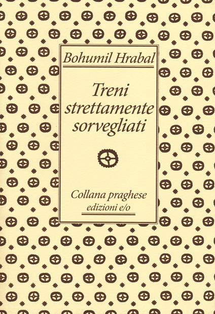 Treni strettamente sorvegliati - Bohumil Hrabal - copertina