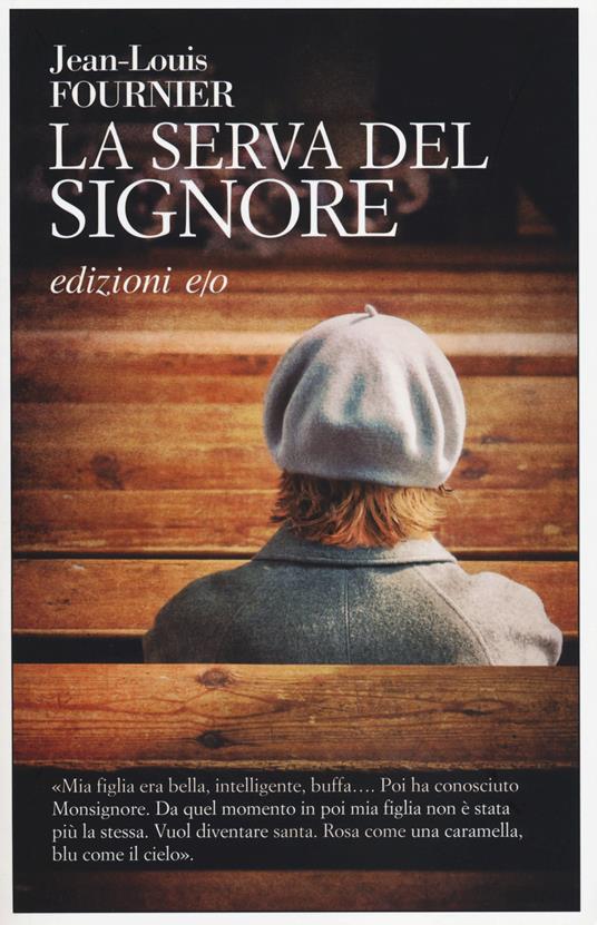 La serva del signore - Jean-Louis Fournier - copertina