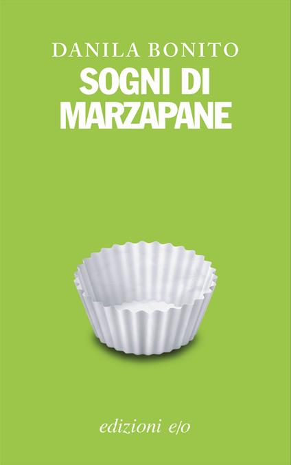Sogni di marzapane - Danila Bonito - ebook