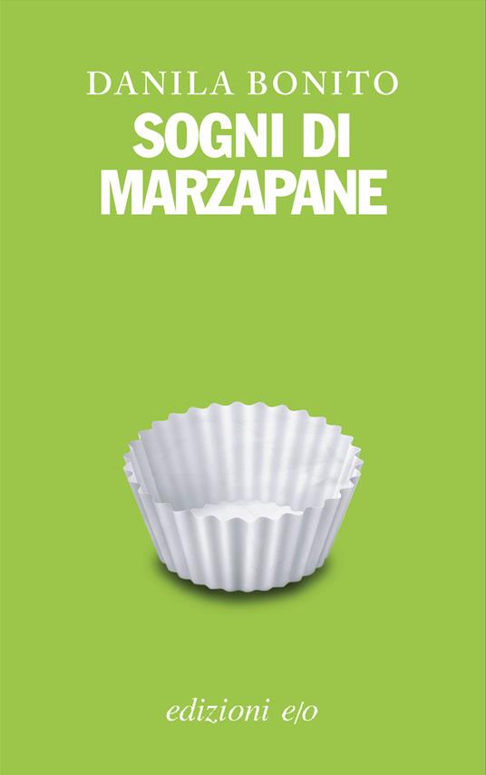 Sogni di marzapane - Danila Bonito - ebook