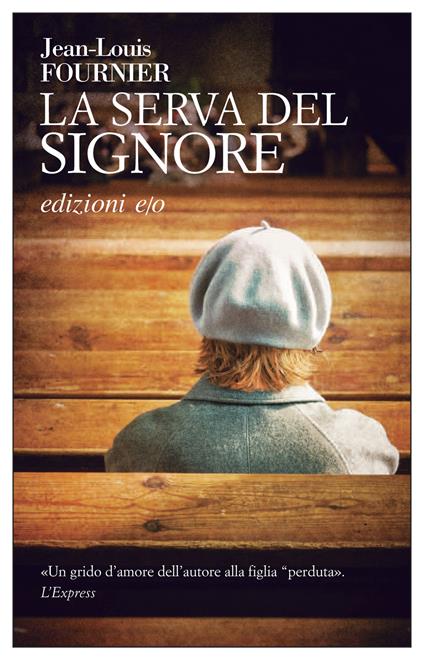 La serva del signore - Jean-Louis Fournier,Alberto Bracci Testasecca - ebook