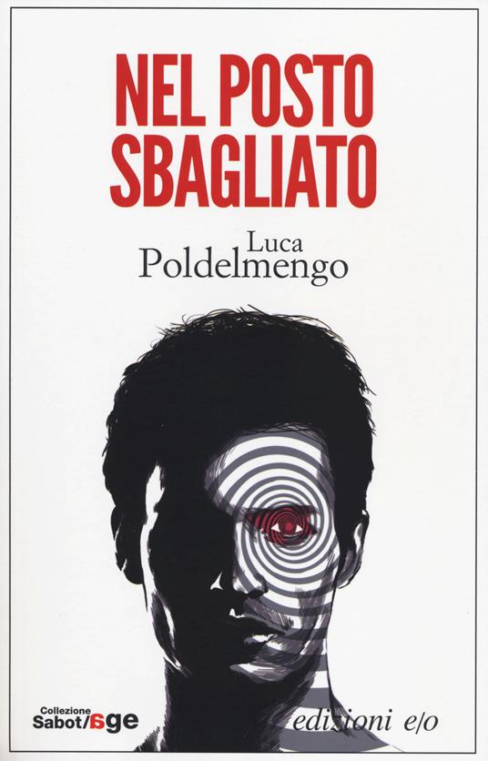 Nel posto sbagliato - Luca Poldelmengo - copertina