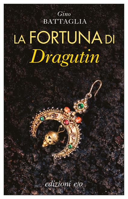 La fortuna di Dragutin - Gino Battaglia - ebook