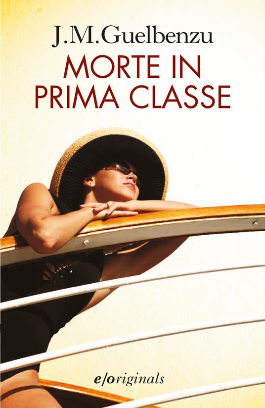 Morte in prima classe - Jose María Guelbenzu,Raul Schenardi - ebook